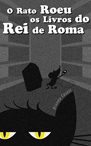 Livro PDF: O Rato Roeu os Livros do Rei de Roma