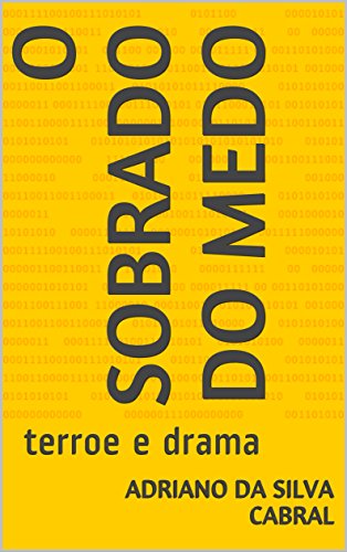 Livro PDF: o sobrado do medo: terror e drama (drama familiar)