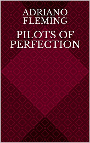 Capa do livro: Pilots Of Perfection - Ler Online pdf