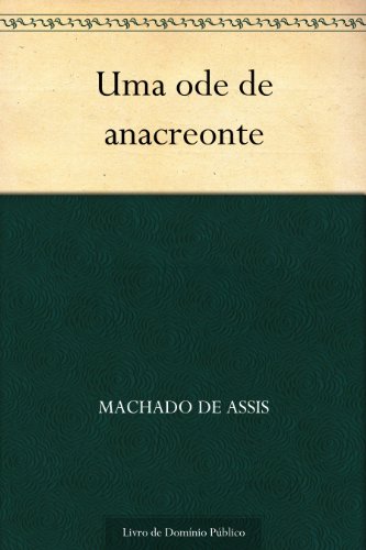 Capa do livro: Uma Ode de Anacreonte - Ler Online pdf