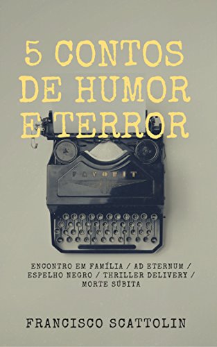 Capa do livro: 5 Contos de Humor e Terror - Ler Online pdf