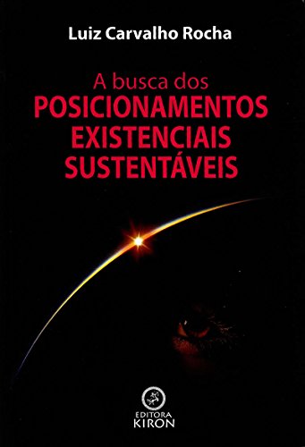 Livro PDF: A busca dos posicionamentos existenciais sustentáveis