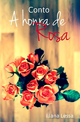 Capa do livro: A honra de Rosa - Ler Online pdf