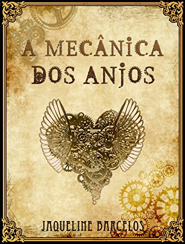 Capa do livro: A Mecânica dos Anjos - Ler Online pdf