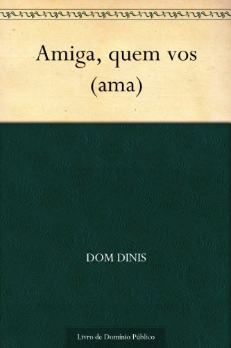 Capa do livro: Amiga, quem vos (ama) - Ler Online pdf