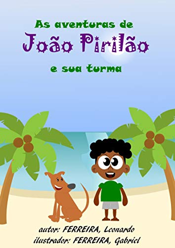 Livro PDF: As Aventuras de Jõao Pirilão e sua turma
