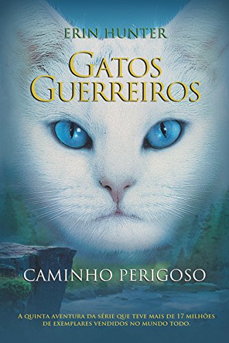 Capa do livro: Gatos Guerreiros – Caminho Perigoso - Ler Online pdf