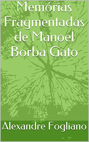 Livro PDF: Memórias Fragmentadas de Manoel Borba Gato