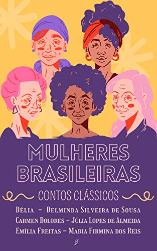 Livro PDF: Mulheres Brasileiras: (Contos Clássicos)