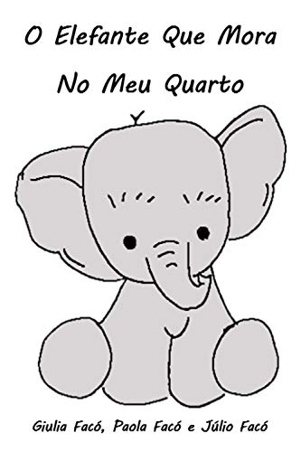 Livro PDF: O Elefante Que Mora No Meu Quarto