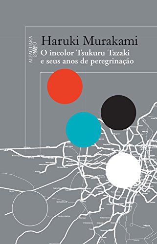 Capa do livro: O incolor Tsukuru Tazaki e seus anos de peregrinação - Ler Online pdf