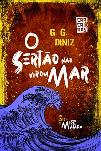 Livro PDF: O sertão não virou mar: Coleção Carcarás