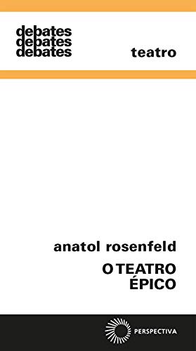 Capa do livro: O teatro épico (Debates) - Ler Online pdf