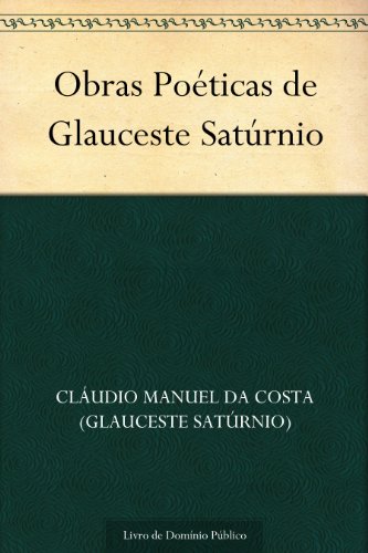 Capa do livro: Obras Poéticas de Glauceste Satúrnio - Ler Online pdf