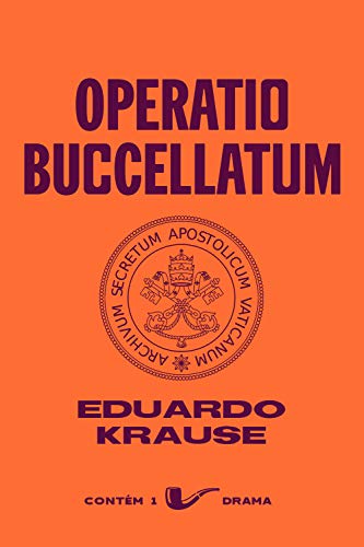 Livro PDF: Operatio Buccellatum (Contém 1 Drama)