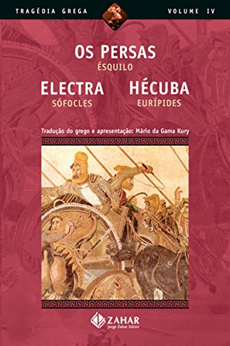 Livro PDF: Os Persas, Electra, Hécuba (Tragédia Grega *)