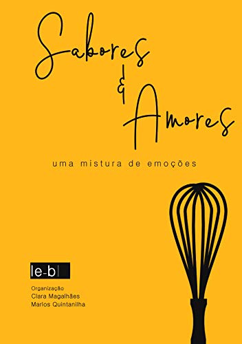 Livro PDF: Sabores & Amores: Uma mistura de emoções.