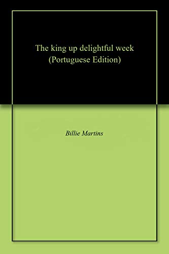 Livro PDF: The king up delightful week