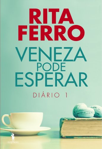 Capa do livro: Veneza Pode Esperar Diário 1 - Ler Online pdf