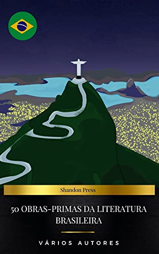 Capa do livro: 50 Obras-Primas Da Literatura Brasileira - Ler Online pdf