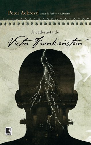 Capa do livro: A caderneta de Victor Frankenstein - Ler Online pdf