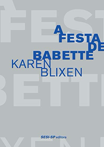Livro PDF: A festa de Babette (Cosac Naify por SESISP Editora)