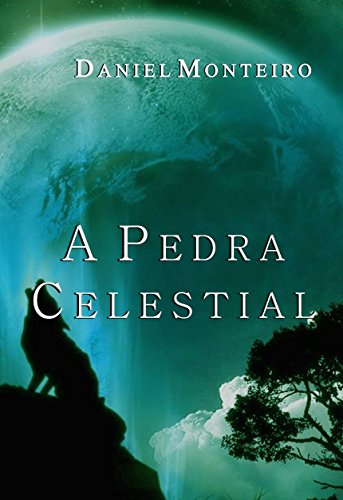 Livro PDF: A Pedra Celestial (Trilogia A Lança Dourada Livro 2)