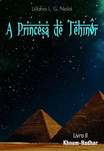 Livro PDF: A Princesa de Tehinôr: Livro 2: Khnum-Hadhar