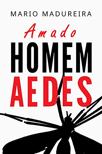 Livro PDF: Amado Homem-Aedes: Um herói do Brasil