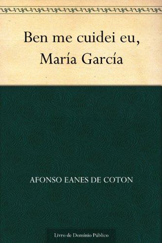 Livro PDF: Ben me cuidei eu, María García