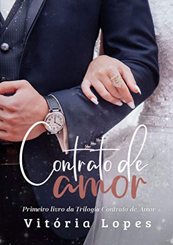 Livro PDF: Contrato de Amor (Trilogia Contrato de Amor Livro 1)