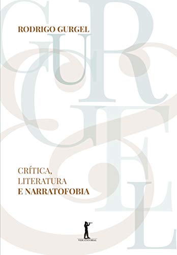 Capa do livro: Crítica, Literatura e Narratofobia - Ler Online pdf