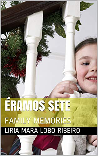 Capa do livro: ÉRAMOS SETE: FAMILY MEMORIES - Ler Online pdf