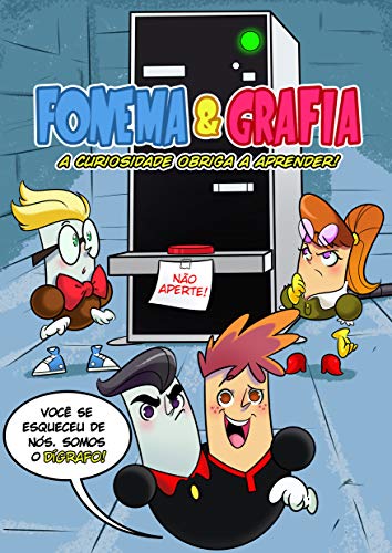 Livro PDF: FONEMA E GRAFIA, A CURIOSIDADE OBRIGA A APRENDER!