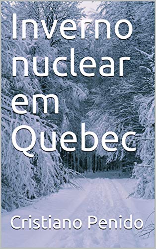 Livro PDF Inverno nuclear em Quebec