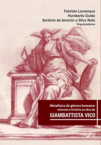 Capa do livro: Metafísica do gênero humano: natureza e história na obra de Giambattista Vico - Ler Online pdf