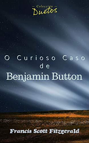 Livro PDF: O Curioso Caso de Benjamin Button (Coleção Duetos)