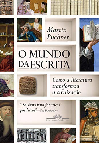 Capa do livro: O mundo da escrita: Como a literatura transformou a civilização - Ler Online pdf