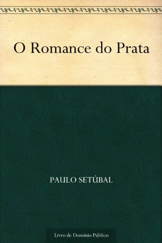Capa do livro: O Romance do Prata - Ler Online pdf