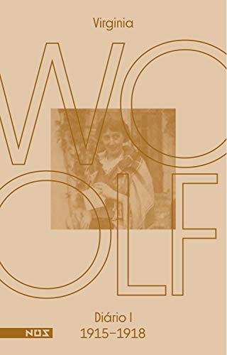 Capa do livro: Os diários de Virginia Woolf – Volume 1: Diário 1 (1915-1918) - Ler Online pdf