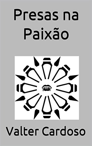 Livro PDF: Presas na Paixão (Tesouros de Curitiba e Outras Histórias)