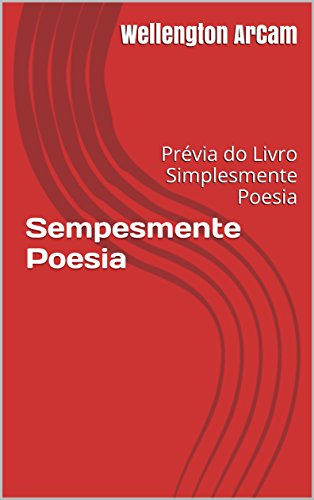 Livro PDF: Sempesmente Poesia: Prévia do Livro Simplesmente Poesia