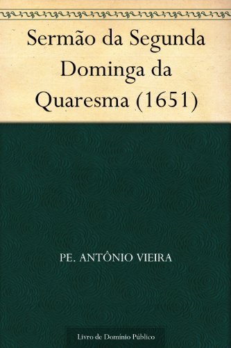 Livro PDF: Sermão da Segunda Dominga da Quaresma (1651)
