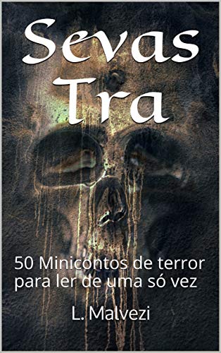 Livro PDF: Sevas Tra: 50 Minicontos de terror para ler de uma só vez (1)
