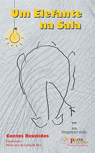 Capa do livro: Um Elefante na Sala : Contos Reunidos - Ler Online pdf