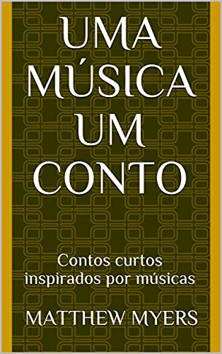 Capa do livro: Uma Música Um Conto: Contos curtos inspirados por músicas - Ler Online pdf