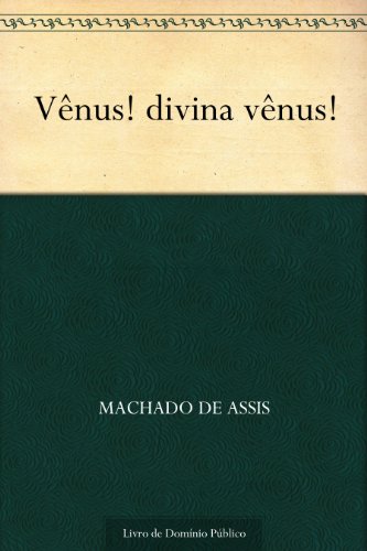 Livro PDF: Vênus! Divina Vênus!