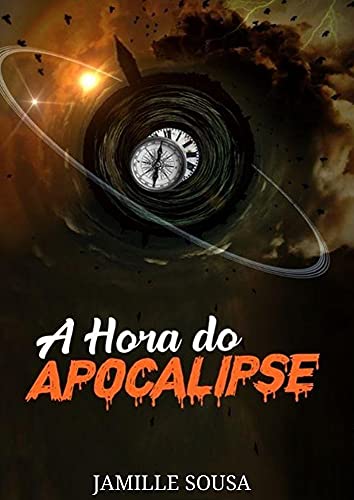 Capa do livro: A hora do apocalipse: Sobreviva ou morra tentando - Ler Online pdf