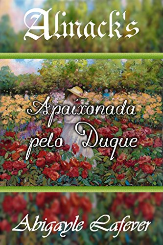 Livro PDF: Apaixonada pelo Duque – Almack’s 6