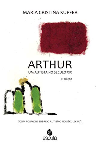 Livro PDF: Arthur um autista no Século XIX: (Com posfácio sobre o autismo no Século XXI)